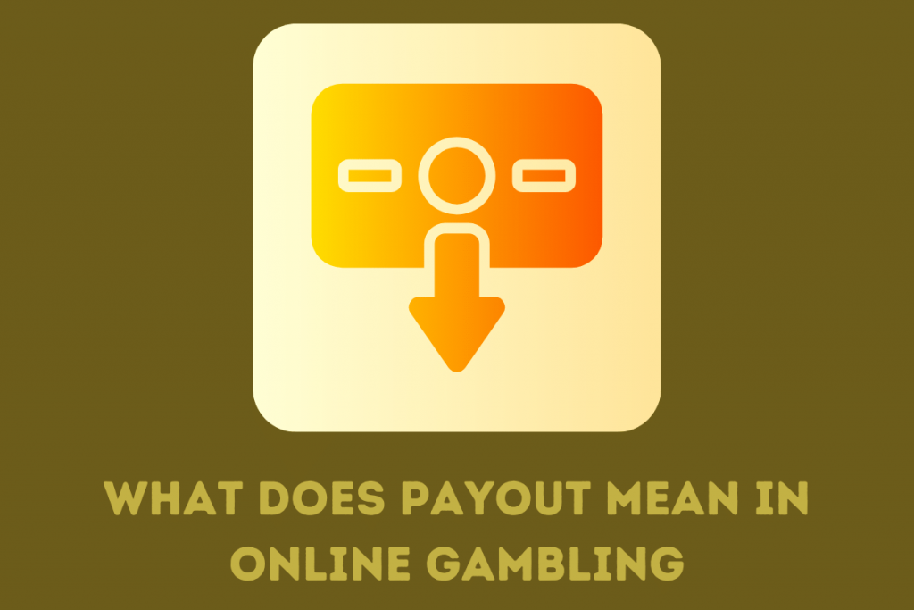 what-does-payout-mean-in-online-gambling