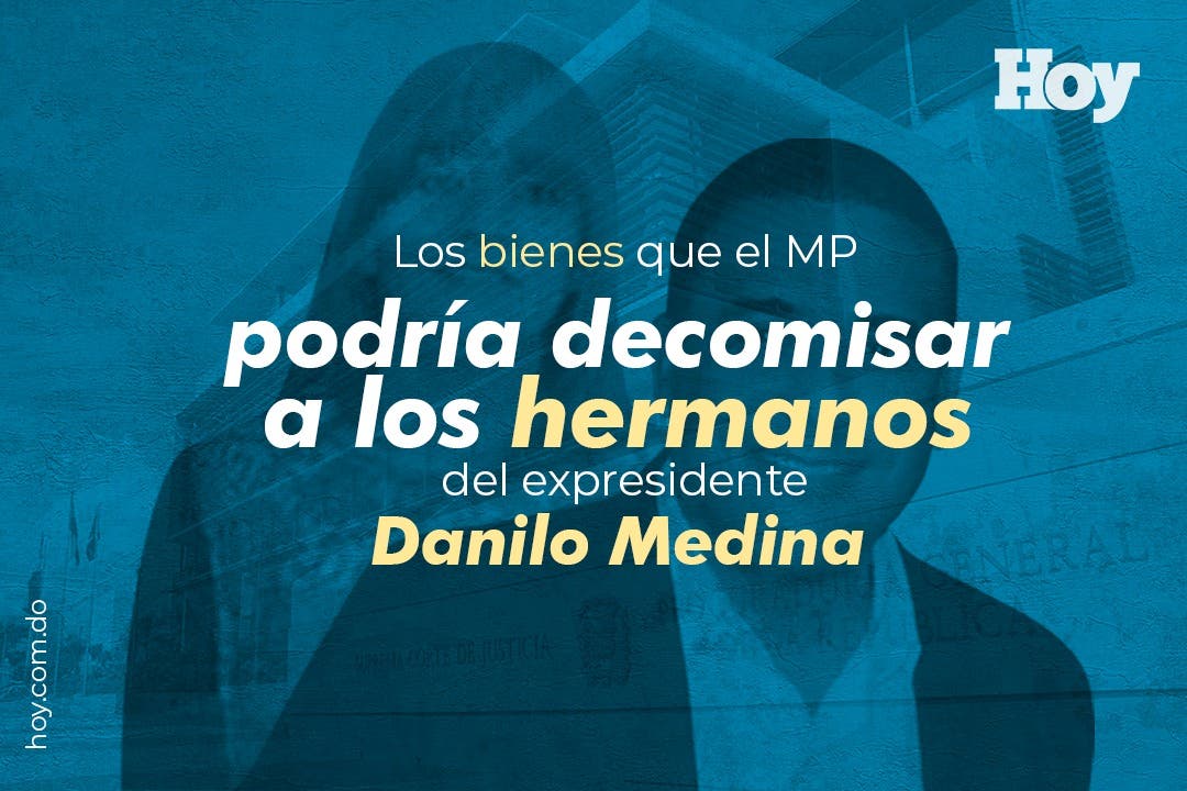 The deputy demands the confiscation of 17 cars and 11 properties from Danilo’s brothers